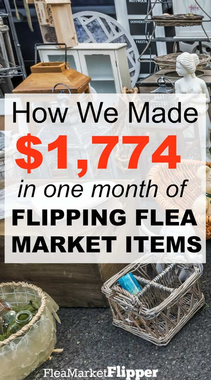 How We Made $1,774 in one month of flipping flea market items for profit!
