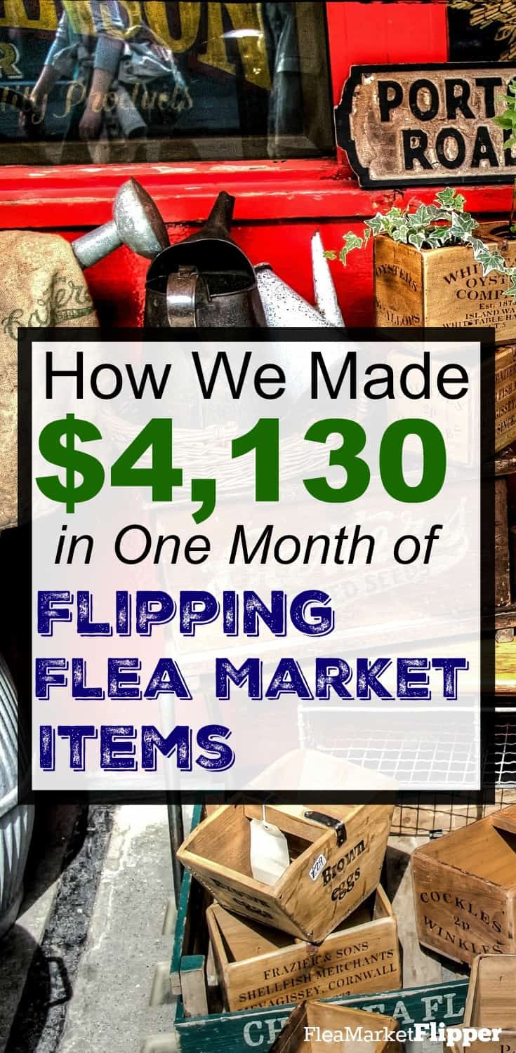 How we made $4,130 in one month of picking and flipping flea market items for profit. #fleamarket #thrift #sidehustle