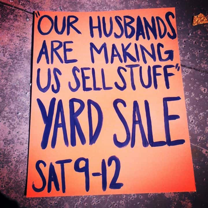 Funny Yard Sale Signs That You Should Use At Your Next Yard Sale