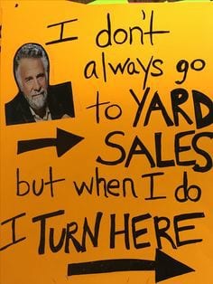 Funny Yard Sale Signs That You Should Use At Your Next Yard Sale