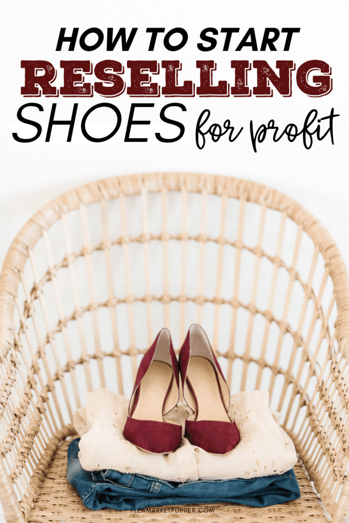 How To Start Reselling Shoes For A Profit | Flea Market Flipper