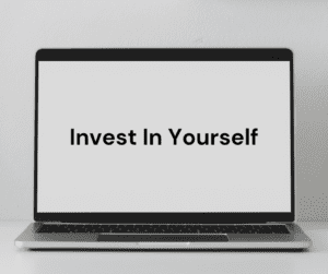 Do You Invest In Yourself?